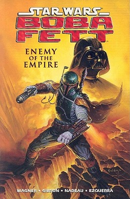 Star Wars: Boba Fett - Enemy of the Empire - Wagner, John, and Gibson, Ian, and Variou, Ian, and Gibson, Ian, and Amash, Jim, and Nadeau, John