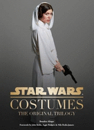 Star Wars - Costumes: The Original Trilogy