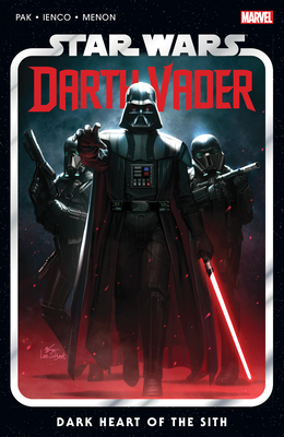 Star Wars: Darth Vader by Greg Pak Vol. 1: Dark Heart of the Sith - Pak, Greg (Text by), and Ienco, Raffaele (Illustrator)