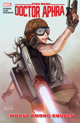 Star Wars: Doctor Aphra Vol. 5: Worst Among Equals - Spurrier, Si (Text by)
