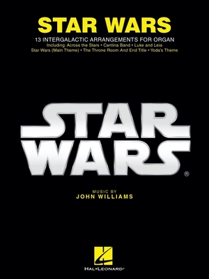 Star Wars for Organ - Williams, John, Professor (Composer)