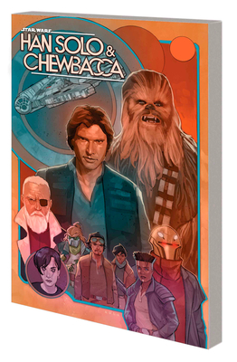 Star Wars: Han Solo & Chewbacca Vol. 2 - The Crystal Run Part Two - Guggenheim, Marc, and Noto, Phil