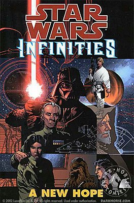 Star Wars: Infinities - A New Hope - Warner, Chris, and Nelso, Neil, and Johnson, Drew, and Nelson, Neil S