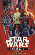 Star Wars: Iron Eclipse: Agent of the Empire