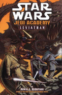 Star Wars: Jedi Academy - Leviathan of Corbos - Anderson, Kevin J.
