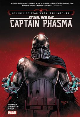 Star Wars: Journey to Star Wars: The Last Jedi - Captain Phasma - Thompson, Kelly (Text by)