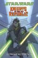 Star Wars Knights of the Old Republic Volume 1: Commencement
