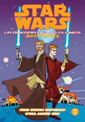 Star Wars la Guerra de los Clones Adventuras Volumen 1 - Blackman, Haden, and Caldwell, Ben (Illustrator)