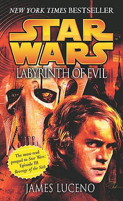 Star Wars: Labyrinth of Evil - Luceno, James