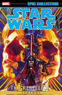 Star Wars Legends Epic Collection: The Rebellion, Volume 1