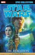 Star Wars Legends Epic Collection: The Rebellion, Volume 2