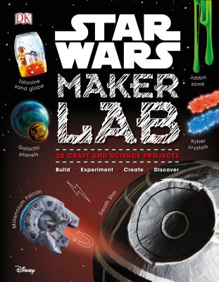 Star Wars Maker Lab: 20 Craft and Science Projects - Heinecke, Liz Lee, and Horton, Cole