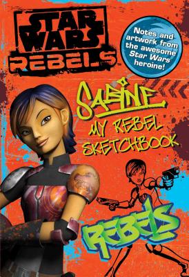 Star Wars Rebels: Sabine My Rebel Sketchbook - Wallace, Daniel