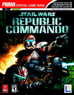 Star Wars Republic Commando: Prima Official Game Guide