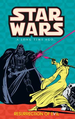 Star Wars: Resurrection of Evil v. 3: A Long Time Ago - Goodwin, Archie