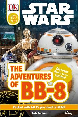 Star Wars The Adventures of BB-8 - Fentiman, David, and DK