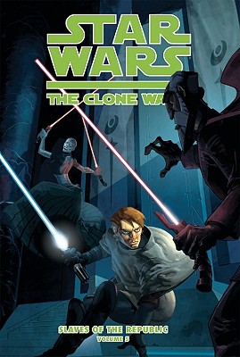 Star Wars: The Clone Wars: Slaves of the Republic: A Slave Now, a Slave Forever - Gilroy, Henry