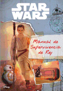 Star Wars: The Force Awakens Manual de Supervivencia de Rey