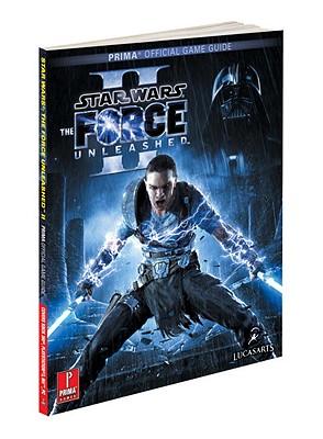 Star Wars the Force Unleashed 2: Prima's Official Game Guide - Bueno, Fernando
