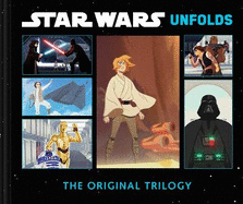 Star Wars Unfolds: The Original Trilogy