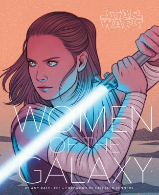 Star Wars: Women of the Galaxy - Ratcliffe, Amy