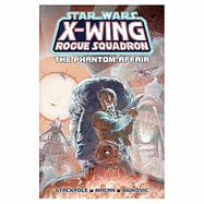 Star Wars: X-Wing Rogue Squadron - The Phantom Affair