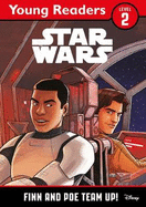 Star Wars Young Readers: Finn and Poe Team Up!