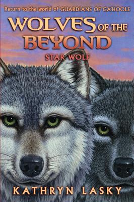 Star Wolf (Wolves of the Beyond #6): Volume 6 - Lasky, Kathryn
