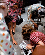 Starburst: Color Photography in America 1970-1980