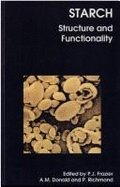 Starch: Structure and Functionality - Frazier, P J (Editor), and Donald, A M (Editor), and Richmond, P (Editor)