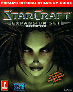 Starcraft Expansion Set: Brood War: Prima's Official Strategy Guide - Prima Publishing, and Farkas, Bart G