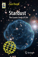 Stardust: the Cosmic Seeds of Life