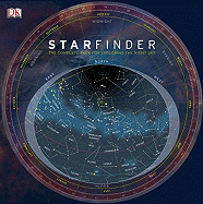 Starfinder: The Complete Beginner's Guide to Exploring the Night Sky - DK Publishing (Creator)