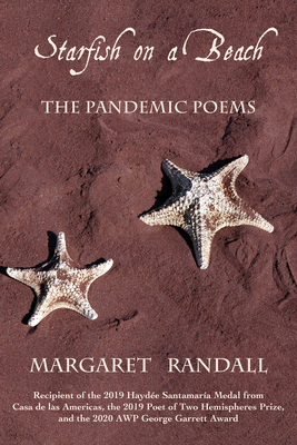 Starfish on a Beach: The Pandemic Poems - Randall, Margaret, PhD