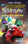 Starflake Rides with the Galactic Bikers-Revised