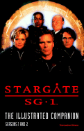 Stargate Sg-1 the Illustrated Companion Seasons 1 and 2