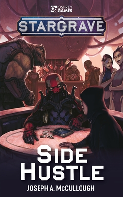 Stargrave: Side Hustle - McCullough, Joseph A. (Author)