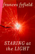 Staring at the Light: A Sarah Fortune Mystery - Fyfield, Frances