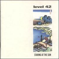 Staring at the Sun - Level 42