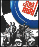 Stark Raving Mod!: the Australian Mod, Ska and 60s Revival 1979-86