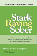 Stark Raving Sober: A Memoir (LC Intentional!)