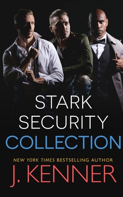 Stark Security: Collection (Books 1-3) - Kenner, J