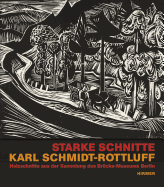 Starke Schnitte: Karl Schmidt-Rottluff - Holzschnitte Aus Der Sammlung Des Br?cke Museums Berlin