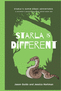 Starla is Different: A Children's Educational Book Series- Book One