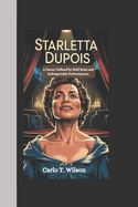 Starletta Dupois: A Career Defined by Bold Roles and Unforgettable Performances
