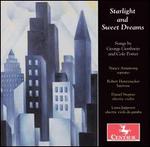 Starlight and Sweet Dreams: Songs by George Gershwin and Cole Porter