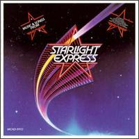 Starlight Express [Original Cast Recording] - Andrew Lloyd Webber