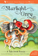 Starlight Grey: A Tale from Russia