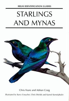 Starlings and Mynas - Craig, Adrian, and Feare, Chris