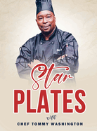 Starplates with Chef Tommy Washington